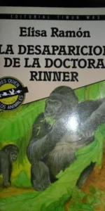 la desaparición de la doctora Rinner, Elisa Ramón, ed. Timun Mas