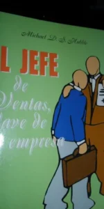 El jefe de ventas, clave de su empresa, Michael D.S. Hubble, ed. Siglo XXI