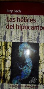 las hélices del hipocampo, Lury Lech, ed. Calambur las hélices del hipocampo, Lury Lech, ed. Calambur