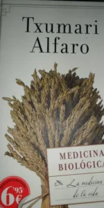 Medicina biológica, Txumari Alfaro, ediciones B, tapa dura Medicina biológica, Txumari Alfaro, ediciones B, tapa dura