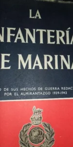 La infantería de marina, Relato de sus hechos de guerra redactado por el almirantazgo 1939-1943