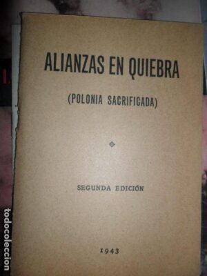 Alianzas en quiebra, Polonia sacrificada, 1943