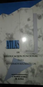 Atlas de reeducación funcional para enfermos reumáticos, Muños-Gómez, Nuñez, ed. CEA