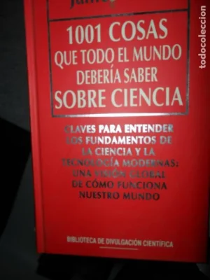 1001 cosas que todo el mundo debería saber sobre ciencia, James Trefil, ed. RBA