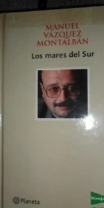 Los mares del Sur, Manuel Vázquez Montalbán, ed. Planeta