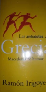 Las Anécdotas de Grecia, macedonia de Humor, ramón Irigoyen, precintado