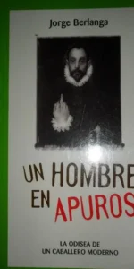 Un hombre en apuros, La odisea de un caballero moderno, Jorge Berlanga, precintado
