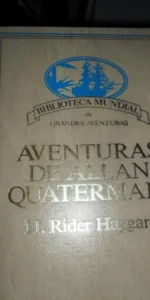 las aventuras de Allan Quatermain, H. Rider Haggard, ed. Planeta las aventuras de Allan Quatermain, H. Rider Haggard, ed. Planeta