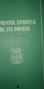 El porvenir espiritual de una diócesis, Marcelo González, Obispo de Astorga, ed. Sígueme