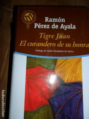 Tigre Juan, El curandero de su honra, Ramón Pérez de Ayala, ed. El Mundo