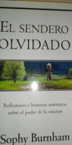 El sendero olvidado, Sophy Burnham, ed. Vergara