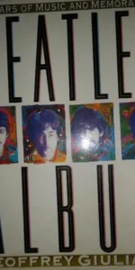The Beatles Album, 30 years of Music end memorabilia, ed. Viking Studio Books, NY, 1994