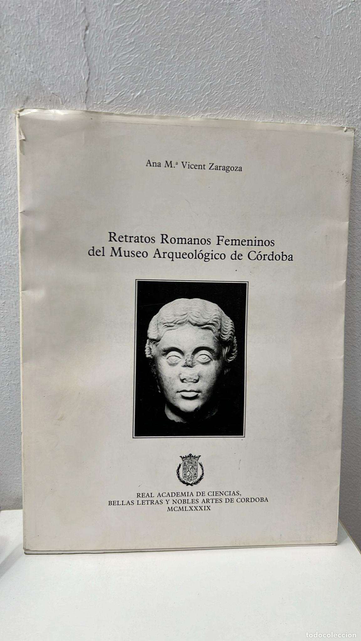 Retratos Romanos Femeninos del Museo Arqueológico de Córdoba Retratos Romanos Femeninos del Museo Arqueológico de Córdoba
