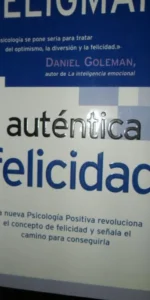 La auténtica felicidad, Martin E.P. Seligman, ed. Vergara