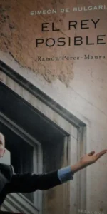 Simeón de Bulgaria, El rey Posible