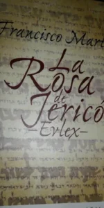 la rosa de Jericó Evlex, Francisco Martos, ed. Roca
