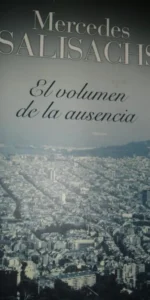 El volumen de la ausencia, Mercedes Salisachs, ediciones B