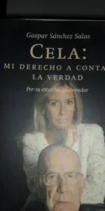 Cela: Mi derecho a contar la verdad, Gáspar Sánchez Salas, ed. Belacqva Cela: Mi derecho a contar la verdad, Gáspar Sánchez Salas, ed. Belacqva