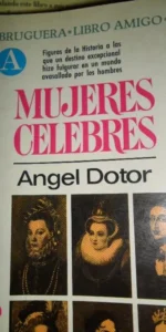 Mujeres célebres, Ángel Dotor, ed. Bruguera