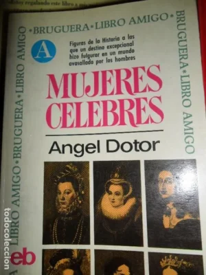 Mujeres célebres, Ángel Dotor, ed. Bruguera