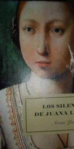 Los silencios de Juana La Loca, Aroni Yanko, ed. Belaqva Los silencios de Juana La Loca, Aroni Yanko, ed. Belaqva
