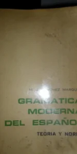 Gramática moderna del español, Teoría y norma,  M.J. Sánchez Márquez,
