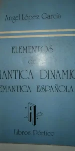 Elementos de semántica dinámica Elementos de semántica dinámica