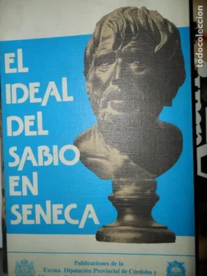 El ideal del sabio en Séneca, Mª Fátima Martín Sánchez, ed. Monte de Piedad