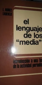 El lenguaje de los media, Núñez Ladevéze, ed. Pirámide