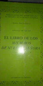 El libro de los milagros de Nuestra Señora, Gonzalo de Berceo, ed. Universidad de Granada El libro de los milagros de Nuestra Señora, Gonzalo de Berceo, ed. Universidad de Granada
