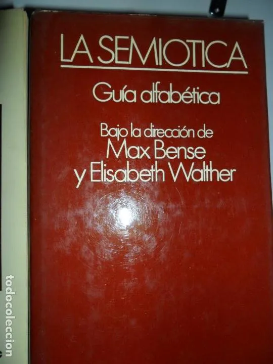 la semiótica, Guía alfabética, Max Bense, Elisabeth Walther, ed. Anagrama la semiótica, Guía alfabética, Max Bense, Elisabeth Walther, ed. Anagrama