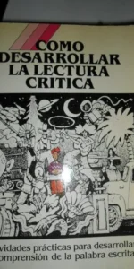 Cómo desarrollar la lectura crítica, Beth Atwood, ed. CEAC