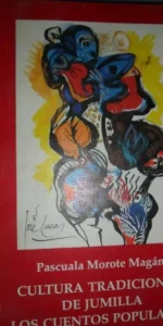 Cultura tradicional de Jumilla, Los cuentos populares, Pascuala Morote, ed. Real Academia Alfonso X
