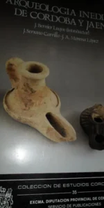 Arqueología inédita de Córdoba y Jaén