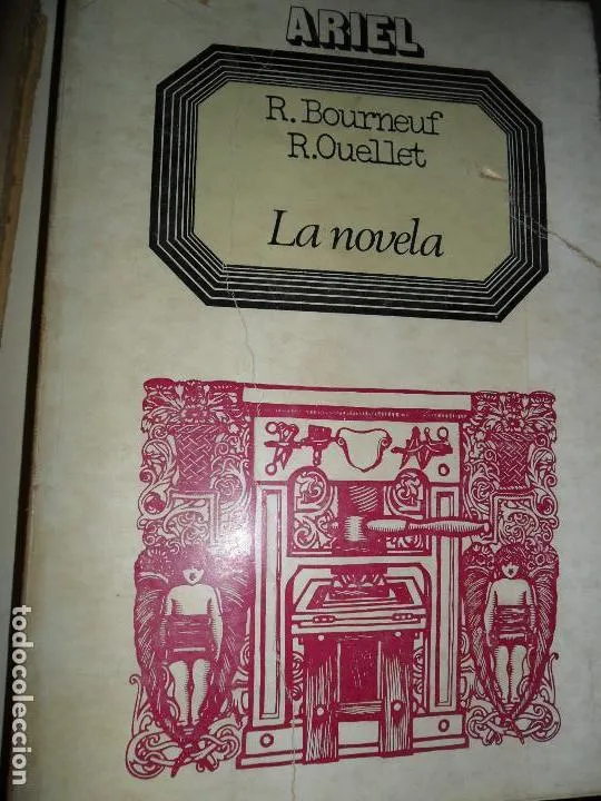 La novela, R. Bourneuf, R. Oullet, ed. Ariel La novela, R. Bourneuf, R. Oullet, ed. Ariel
