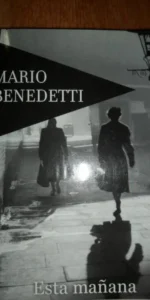 Esta mañana, Montevideanos, Mario Benetdetti, ed. Santillana