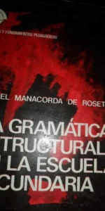 La gramática estructural en la escuela secundaria,