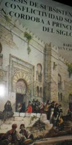 Crisis de subsistencias y conflictividad social en Córdoba a principios del siglo XVI, Bartolomé Yun