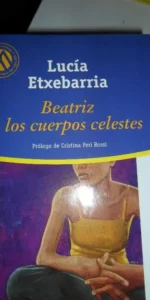 Beatriz y los cuerpos celestes, Lucía Etxebarría, ed. El Mundo Beatriz y los cuerpos celestes, Lucía Etxebarría, ed. El Mundo