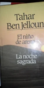 El niño de arena, La noche sagrada, Tahar Ben Jelloun, ed. Círculo de Lectores