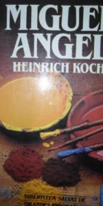 Miguel Ángel, Heinrich Koch, ed. Salvat