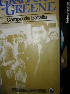 Campo de batalla, Graham Greene, ed. Bruguera