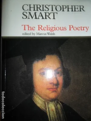 The religious poetry, Christoper Smart, ed. Carcanet, en inglés