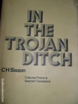 In the trojan ditch, Colectes poems and selected translations, C.H. Sisson, en inglés
