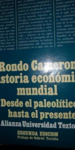 Historia económica mundial, Desde el Paleolítico hasta el presente, Rondo Cameron, ed. Aliaza
