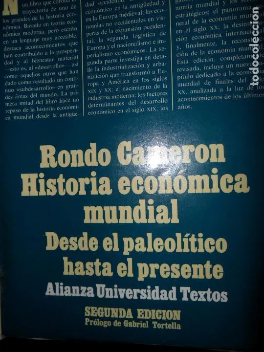 Historia económica mundial, Desde el Paleolítico hasta el presente, Rondo Cameron, ed. Aliaza Historia económica mundial, Desde el Paleolítico hasta el presente, Rondo Cameron, ed. Aliaza