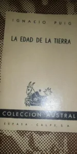 la edad de La Tierra, Ignacio Puig, colección Austral la edad de La Tierra, Ignacio Puig, colección Austral