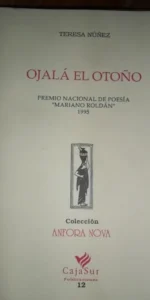 Ojalá el Otoño, Teresa Núñez, ed. Ánfora Nova