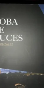 CÓRDOBA ENTRE DOS LUCES, ANTONIO JESÚS GONZÁLEZ, ED. EL PÁRAMO
