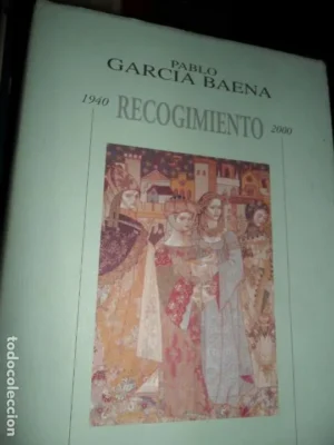 Recogimiento, 1940-2000, Pablo García Baena, ed. Ayuntamiento de Málaga